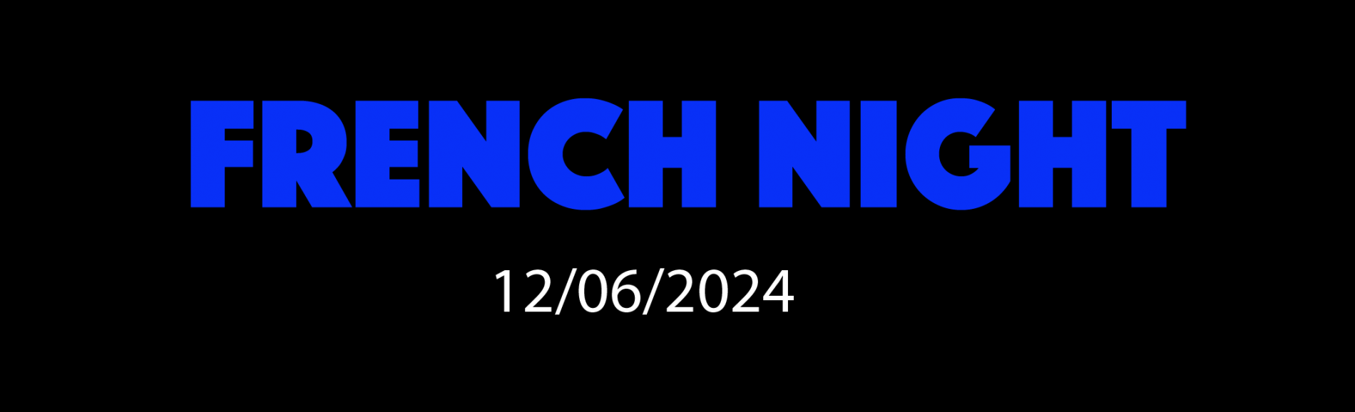 FRENCH NIGHT 12/06/2024