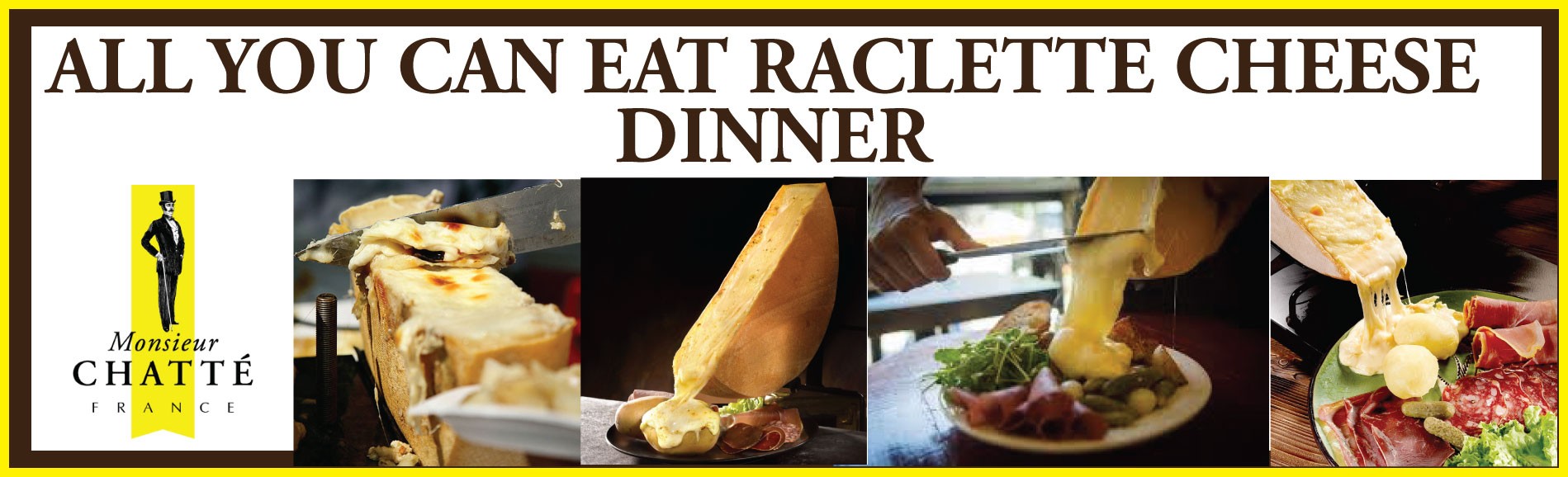 All you can eat Raclette event from 6.30pm to 9.30pm