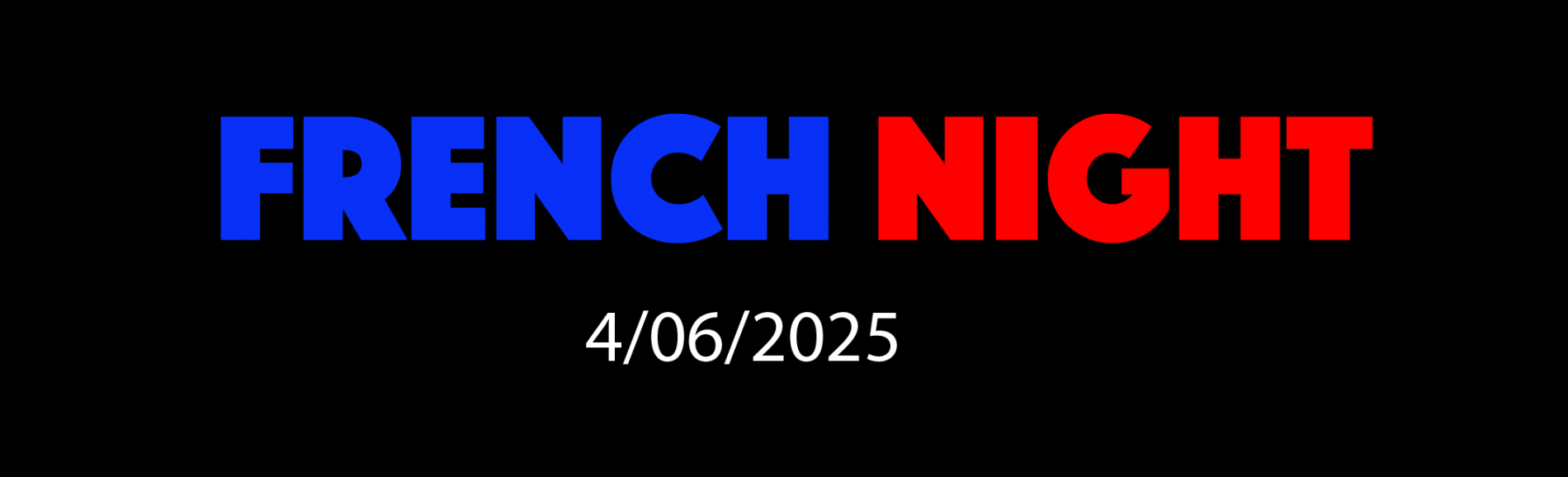 FRENCH NIGHT - 04/06/2025