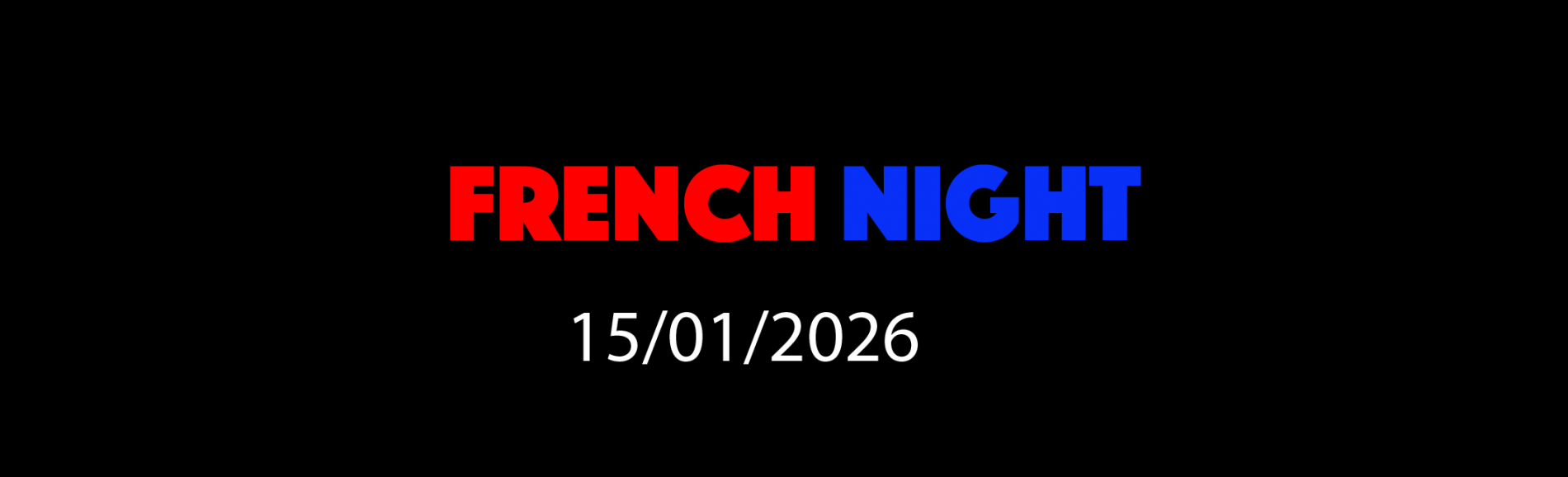 FRENCH NIGHT 15/01/2026