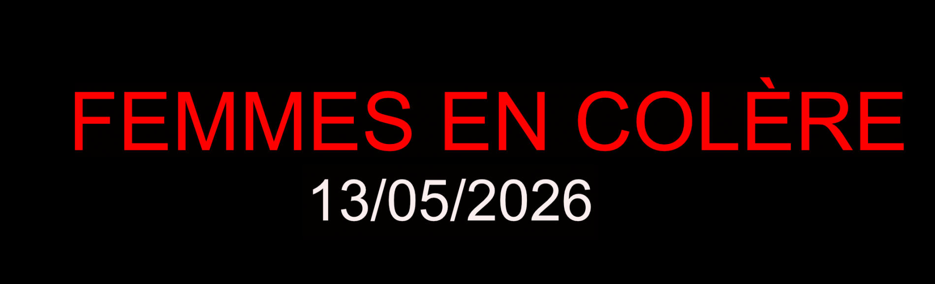 FEMMES EN COLERE - 13/05/2026